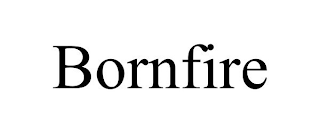 BORNFIRE