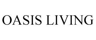 OASIS LIVING