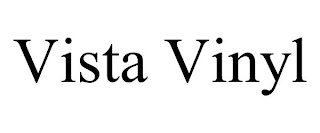 VISTA VINYL