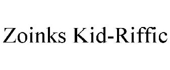 ZOINKS KID-RIFFIC