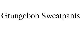 GRUNGEBOB SWEATPANTS