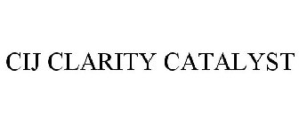 CIJ CLARITY CATALYST