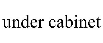UNDER CABINET
