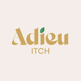 ADIEU ITCH