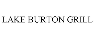 LAKE BURTON GRILL