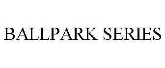 BALLPARK SERIES