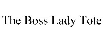 THE BOSS LADY TOTE