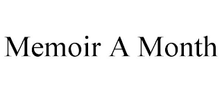 MEMOIR A MONTH