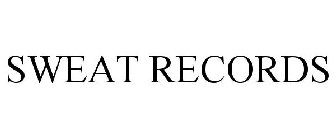 SWEAT RECORDS