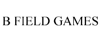 B FIELD GAMES