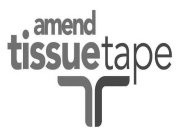 AMEND TISSUETAPE