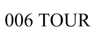 006 TOUR