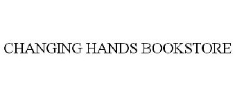 CHANGING HANDS BOOKSTORE