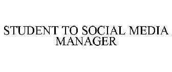 STUDENT TO SOCIAL MEDIA MANAGER