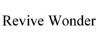 REVIVE WONDER