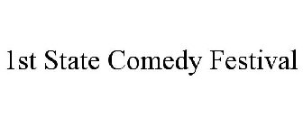 1ST STATE COMEDY FESTIVAL
