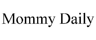 MOMMY DAILY