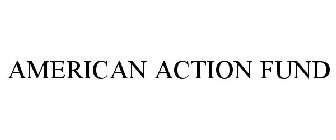 AMERICAN ACTION FUND