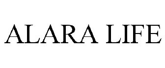 ALARA LIFE