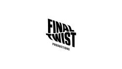 FINAL TWIST PRODUCTIONS