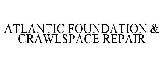 ATLANTIC FOUNDATION & CRAWLSPACE REPAIR