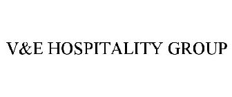 V&E HOSPITALITY GROUP