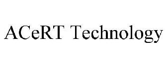 ACERT TECHNOLOGY