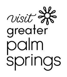 VISIT GREATER PALM SPRINGS