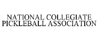 NATIONAL COLLEGIATE PICKLEBALL ASSOCIATION