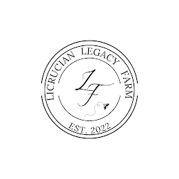 LICRUCIAN LEGACY FARM LF EST. 2022