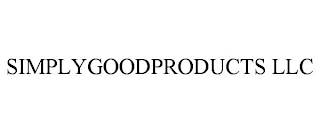 SIMPLYGOODPRODUCTS LLC