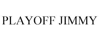 PLAYOFF JIMMY