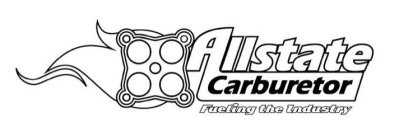 ALLSTATE CARBURETOR FUELING THE INDUSTRY