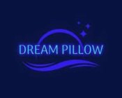 DREAM PILLOW