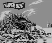 SUPER BUG