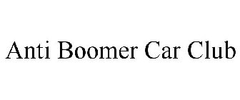 ANTI BOOMER CAR CLUB