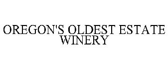 OREGON'S OLDEST ESTATE WINERY