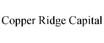 COPPER RIDGE CAPITAL