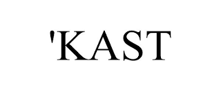 'KAST