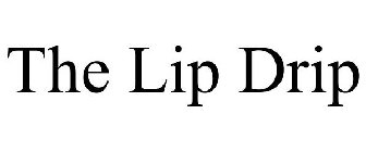 THE LIP DRIP