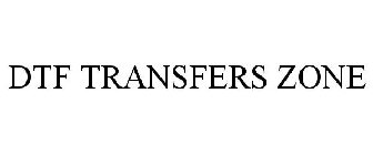 DTF TRANSFERS ZONE