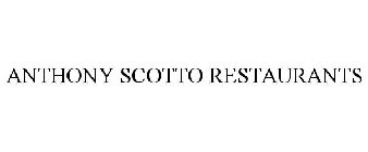 ANTHONY SCOTTO RESTAURANTS