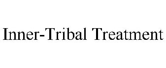 INNER-TRIBAL TREATMENT