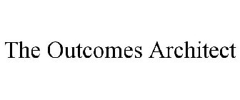 THE OUTCOMES ARCHITECT