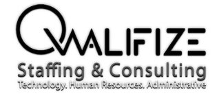 QWALIFIZE STAFFING & CONSULTING TECHNOLOGY. HUMAN RESOURCES. ADMINISTRATIVE