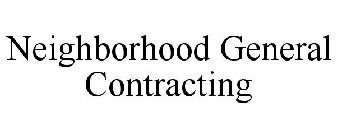 NEIGHBORHOOD GENERAL CONTRACTING