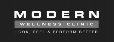 MODERN WELLNESS CLINIC LOOK, FEEL & PERFORM BETTER