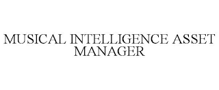 MUSICAL INTELLIGENCE ASSET MANAGER