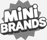 MINI BRANDS