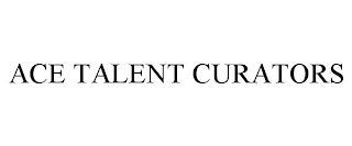 ACE TALENT CURATORS